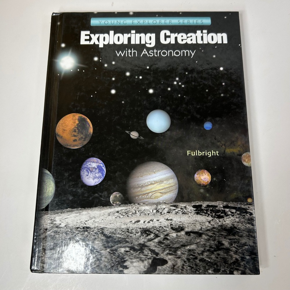 Apologia Exploring Creation with Astronomy Jeannie Fulbright Hardcover Science